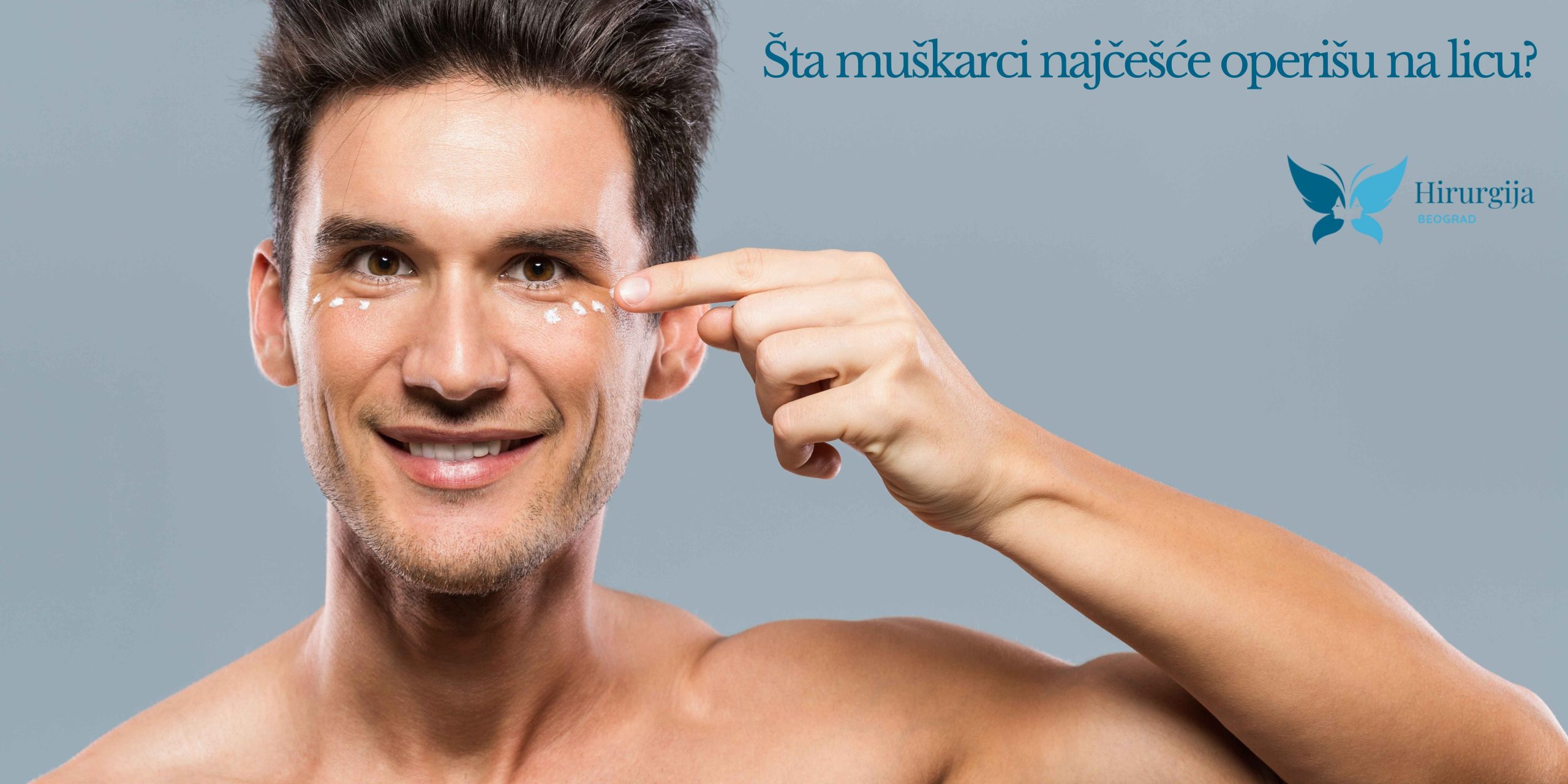 Šta muškarci najčešće operišu na licu?