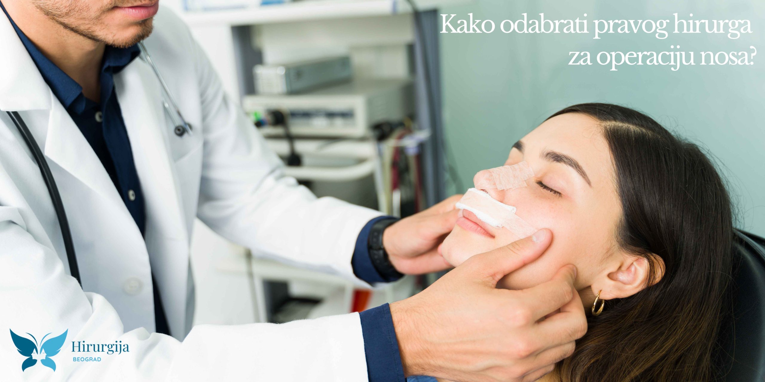 Kako odabrati pravog hirurga za operaciju nosa