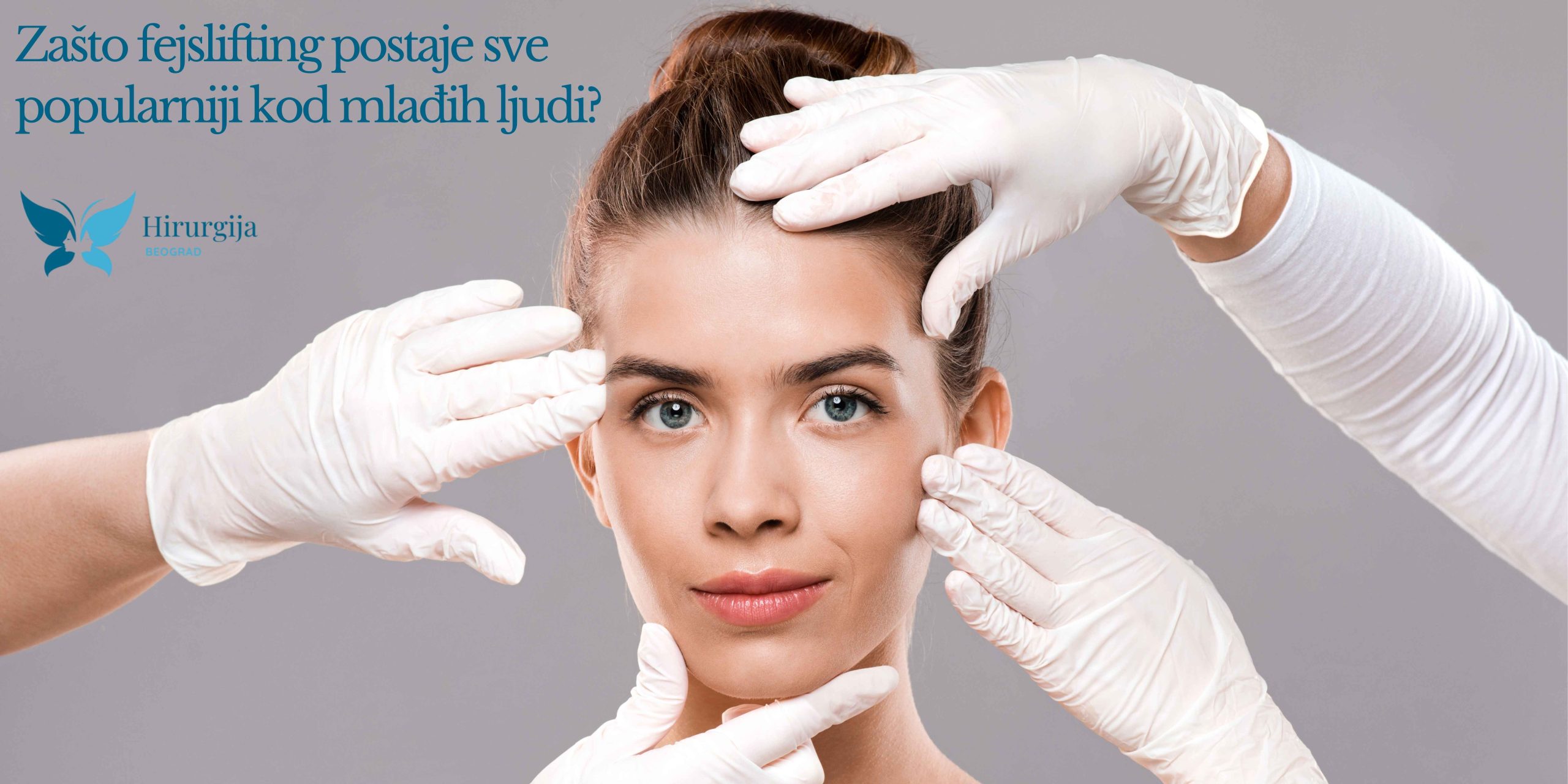 Zašto fejslifting postaje sve popularniji kod mladjih ljudi