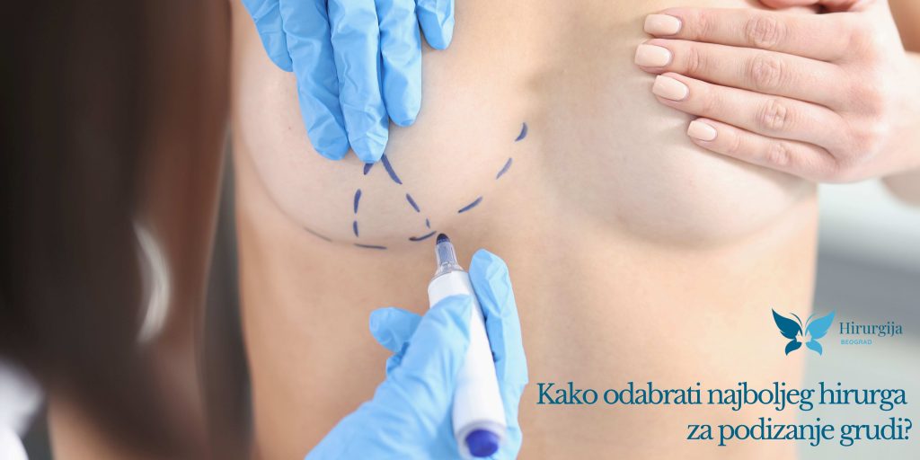 Kako odabrati najboljeg hirurga za podizanje grudi?
